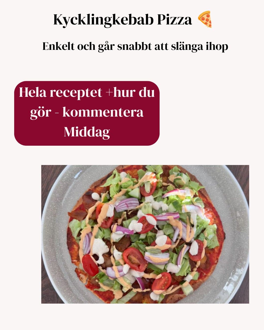 Erikas kycklingkebabpizza